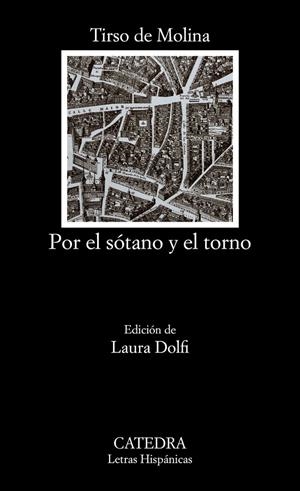 POR EL SÓTANO Y EL TORNO | 9788437641287 | DE MOLINA, TIRSO | Galatea Llibres | Librería online de Reus, Tarragona | Comprar libros en catalán y castellano online