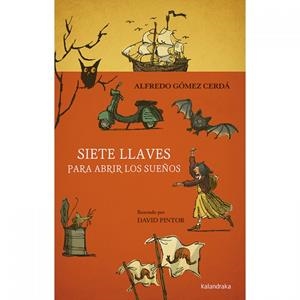 SIETE LLAVES PARA ABRIR LOS SUEÑOS | 9788413430256 | GÓMEZ CERDÁ, ALFREDO | Galatea Llibres | Llibreria online de Reus, Tarragona | Comprar llibres en català i castellà online