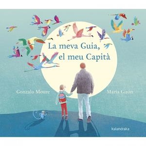 LA MEVA GUIA, EL MEU CAPITÀ | 9788416804962 | MOURE, GONZALO | Galatea Llibres | Llibreria online de Reus, Tarragona | Comprar llibres en català i castellà online