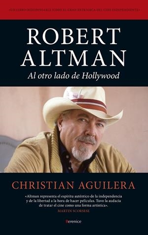 ROBERT ALTMAN. AL OTRO LADO DE HOLLYWOOD | 9788417954505 | AGUILERA, CHRISTIAN | Galatea Llibres | Llibreria online de Reus, Tarragona | Comprar llibres en català i castellà online