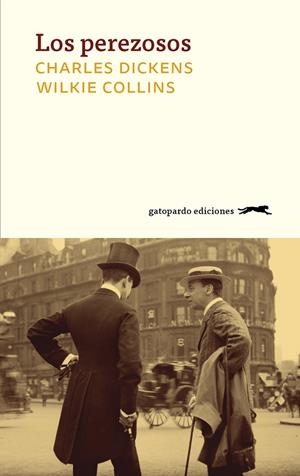 LOS PEREZOSOS | 9788417109684 | DICKENS, CHARLES/COLLINS, WILKIE | Galatea Llibres | Librería online de Reus, Tarragona | Comprar libros en catalán y castellano online