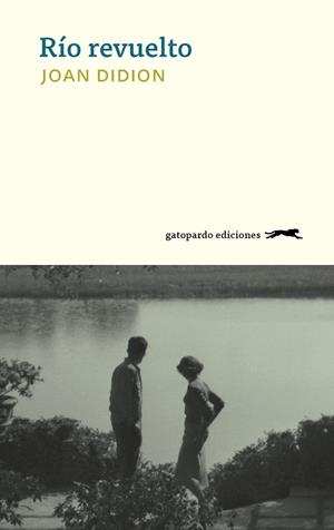 RÍO REVUELTO | 9788494642593 | DIDION, JOAN | Galatea Llibres | Llibreria online de Reus, Tarragona | Comprar llibres en català i castellà online