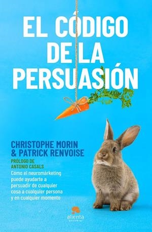 EL CÓDIGO DE LA PERSUASIÓN | 9788413440408 | MORIN, CHRISTOPHER | Galatea Llibres | Llibreria online de Reus, Tarragona | Comprar llibres en català i castellà online