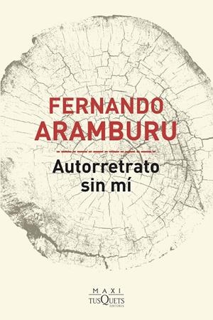 AUTORRETRATO SIN MÍ | 9788490668733 | ARAMBURU, FERNANDO | Galatea Llibres | Llibreria online de Reus, Tarragona | Comprar llibres en català i castellà online