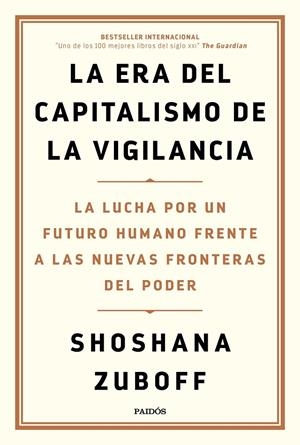 LA ERA DEL CAPITALISMO DE LA VIGILANCIA | 9788449336935 | ZUBOFF, SHOSHANA | Galatea Llibres | Librería online de Reus, Tarragona | Comprar libros en catalán y castellano online