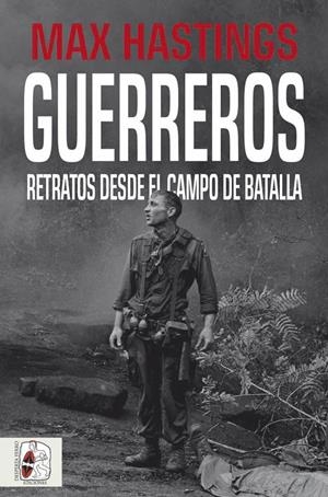 GUERREROS | 9788412105339 | HASTINGS, MAX | Galatea Llibres | Librería online de Reus, Tarragona | Comprar libros en catalán y castellano online