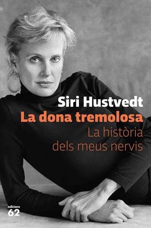 LA DONA TREMOLOSA | 9788429778595 | HUSTVEDT, SIRI | Galatea Llibres | Llibreria online de Reus, Tarragona | Comprar llibres en català i castellà online