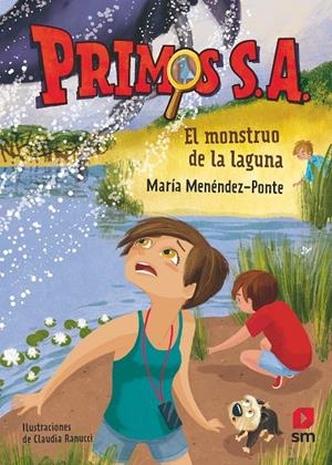 EL MONSTRUO DE LA LAGUNA. PRIMOS S.A. 5 | 9788413185699 | MENÉNDEZ-PONTE, MARÍA | Galatea Llibres | Llibreria online de Reus, Tarragona | Comprar llibres en català i castellà online