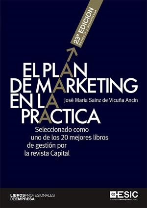 EL PLAN DE MARKETING EN LA PRÁCTICA | 9788417914684 | SAINZ DE VICUÑA ANCÍN, JOSÉ MARÍA | Galatea Llibres | Librería online de Reus, Tarragona | Comprar libros en catalán y castellano online