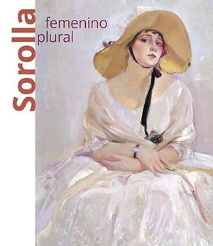 SOROLLA FEMENINO PLURAL | 9788412096996 | LUCA DE TENA, CONSUELO/DELGADO BELLÓN, LORENA | Galatea Llibres | Librería online de Reus, Tarragona | Comprar libros en catalán y castellano online
