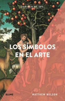 LOS SÍMBOLOS EN EL ARTE | 9788418075544 | WILSON, MATTHEW | Galatea Llibres | Llibreria online de Reus, Tarragona | Comprar llibres en català i castellà online