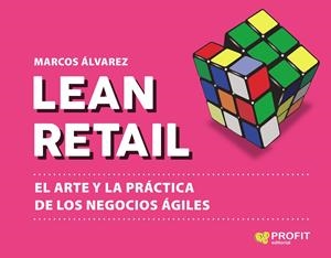 LEAN RETAIL | 9788417942540 | ÁLVAREZ, MARCOS | Galatea Llibres | Llibreria online de Reus, Tarragona | Comprar llibres en català i castellà online
