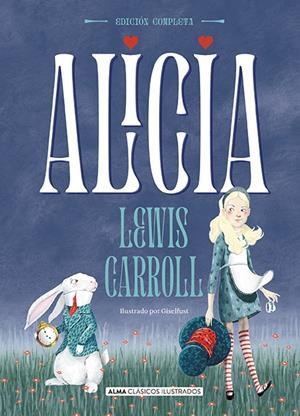 ALICIA - OBRA COMPLETA | 9788418008177 | CARROLL, LEWIS | Galatea Llibres | Llibreria online de Reus, Tarragona | Comprar llibres en català i castellà online