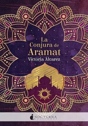 LA CONJURA DE ARAMAT | 9788417834845 | ÁLVAREZ, VICTORIA | Galatea Llibres | Llibreria online de Reus, Tarragona | Comprar llibres en català i castellà online