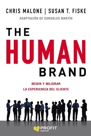 THE HUMAN BRAND | 9788417942199 | MALONE, CHRIS/FISKE, SUSAN T. | Galatea Llibres | Llibreria online de Reus, Tarragona | Comprar llibres en català i castellà online