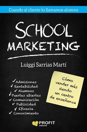 SCHOOL MARKETING | 9788417209087 | SARRIAS MARTI, LUIGGI | Galatea Llibres | Librería online de Reus, Tarragona | Comprar libros en catalán y castellano online