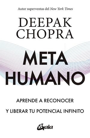 METAHUMANO | 9788484458647 | CHOPRA, DEEPAK | Galatea Llibres | Llibreria online de Reus, Tarragona | Comprar llibres en català i castellà online