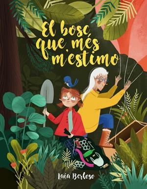 EL BOSC QUE MÉS M'ESTIMO | 9788424668334 | BERLOSO, LAIA | Galatea Llibres | Llibreria online de Reus, Tarragona | Comprar llibres en català i castellà online