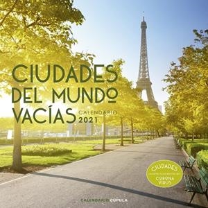 CALENDARIO CIUDADES DEL MUNDO VACÍAS 2021 | 9788448027650 | AA. VV. | Galatea Llibres | Librería online de Reus, Tarragona | Comprar libros en catalán y castellano online