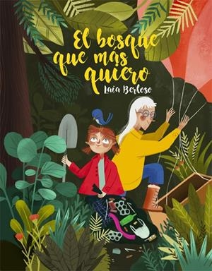 EL BOSQUE QUE MÁS QUIERO | 9788424668341 | BERLOSO, LAIA | Galatea Llibres | Llibreria online de Reus, Tarragona | Comprar llibres en català i castellà online