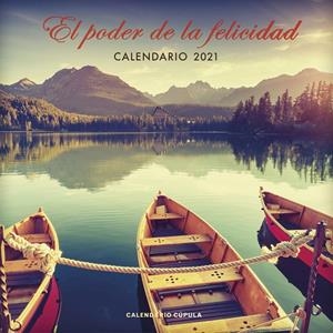 CALENDARIO EL PODER DE LA FELICIDAD 2021 | 9788448027667 | AA. VV. | Galatea Llibres | Librería online de Reus, Tarragona | Comprar libros en catalán y castellano online