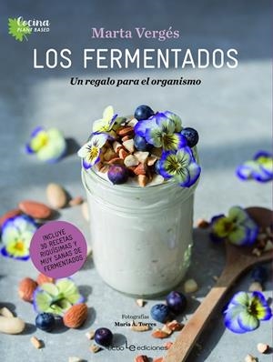 LOS FERMENTADOS | 9788416918805 | VERGÉS, MARTA | Galatea Llibres | Librería online de Reus, Tarragona | Comprar libros en catalán y castellano online