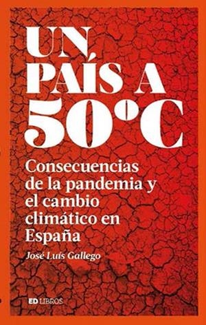 UN PAÍS A 50 ºC | 9788409228829 | GALLEGO, JOSÉ LUIS | Galatea Llibres | Llibreria online de Reus, Tarragona | Comprar llibres en català i castellà online