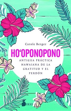 HO-OPONOPONO | 9788418000812 | BERGER, CAROLE | Galatea Llibres | Librería online de Reus, Tarragona | Comprar libros en catalán y castellano online