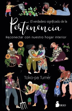 EL VERDADERO SIGNIFICADO DE LA PERTENENCIA | 9788418000829 | TURNER, TOKO-PA | Galatea Llibres | Librería online de Reus, Tarragona | Comprar libros en catalán y castellano online