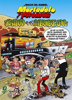 MISTERIO EN EL HIPERMERCADO (MAGOS DEL HUMOR 205) | 9788402423603 | IBÁÑEZ, FRANCISCO | Galatea Llibres | Librería online de Reus, Tarragona | Comprar libros en catalán y castellano online