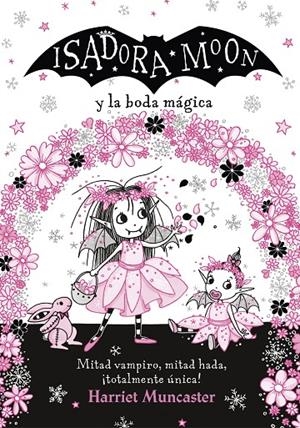 ISADORA MOON Y LA BODA MAGICA | 9788420440835 | MUNCASTER, HARRIET | Galatea Llibres | Librería online de Reus, Tarragona | Comprar libros en catalán y castellano online
