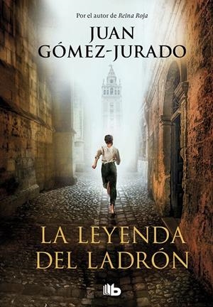 LA LEYENDA DEL LADRÓN | 9788413142357 | GÓMEZ-JURADO, JUAN | Galatea Llibres | Llibreria online de Reus, Tarragona | Comprar llibres en català i castellà online