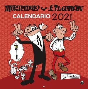 CALENDARIO 2021 MORTADELO Y FILEMÓN | 9788402424563 | IBÁÑEZ, FRANCISCO | Galatea Llibres | Librería online de Reus, Tarragona | Comprar libros en catalán y castellano online