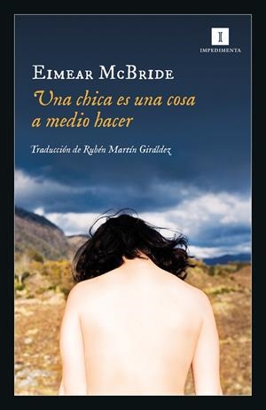 UNA CHICA ES UNA COSA A MEDIO HACER | 9788417553319 | MCBRIDE, EIMEAR | Galatea Llibres | Llibreria online de Reus, Tarragona | Comprar llibres en català i castellà online