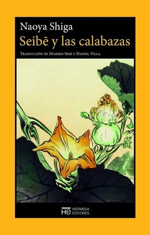 SEIBE Y LAS CALABAZAS | 9788412228007 | SHIGA, NAOYA | Galatea Llibres | Llibreria online de Reus, Tarragona | Comprar llibres en català i castellà online