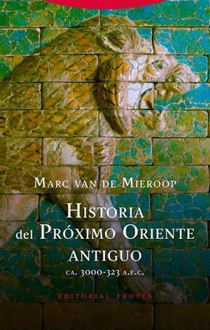 HISTORIA DEL PRÓXIMO ORIENTE ANTIGUO | 9788498798012 | VAN DE MIEROOP, MARC | Galatea Llibres | Llibreria online de Reus, Tarragona | Comprar llibres en català i castellà online