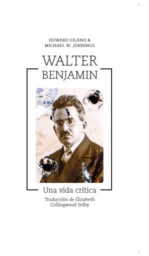 WALTER BENJAMIN | 9788417348137 | EILAND HOWARD / JENNINGS MICHAEL | Galatea Llibres | Librería online de Reus, Tarragona | Comprar libros en catalán y castellano online