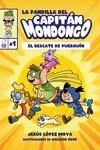 LA PANDILLA DEL CAPITÁN MONDONGO | 9788412181647 | LÓPEZ MOYA, JESÚS | Galatea Llibres | Llibreria online de Reus, Tarragona | Comprar llibres en català i castellà online