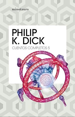 CUENTOS COMPLETOS V  (PHILIP K. DICK ) | 9788445007259 | DICK, PHILIP K. | Galatea Llibres | Llibreria online de Reus, Tarragona | Comprar llibres en català i castellà online