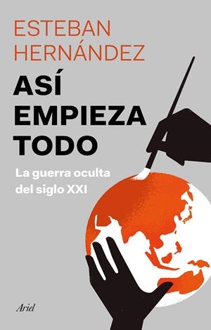 ASÍ EMPIEZA TODO | 9788434432963 | HERNÁNDEZ JIMÉNEZ, ESTEBAN | Galatea Llibres | Librería online de Reus, Tarragona | Comprar libros en catalán y castellano online