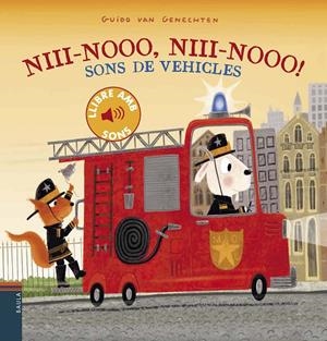 NIII-NOOO, NIII-NOOO! SONS DE VEHICLES | 9788447941506 | VAN GENECHTEN, GUIDO | Galatea Llibres | Llibreria online de Reus, Tarragona | Comprar llibres en català i castellà online