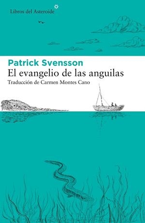 EL EVANGELIO DE LAS ANGUILAS | 9788417977412 | SVENSSON, PATRIK | Galatea Llibres | Llibreria online de Reus, Tarragona | Comprar llibres en català i castellà online