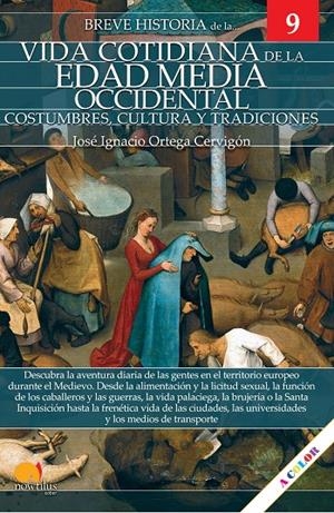 BREVE HISTORIA DE LA VIDA COTIDIANA DE LA EDAD MEDIA OCCIDENTAL | 9788413051048 | ORTEGA CERVIGÓN, JOSÉ IGNACIO | Galatea Llibres | Librería online de Reus, Tarragona | Comprar libros en catalán y castellano online