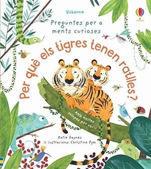 PER QUE ELS TIGRES TENEN RATLLES | 9781474979627 | DAYNES KATIE | Galatea Llibres | Librería online de Reus, Tarragona | Comprar libros en catalán y castellano online