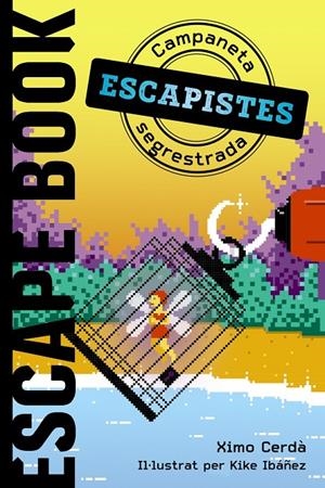 CAMPANETA SEGRESTADA. ESCAPE BOOK | 9788448951962 | CERDÀ BOLUDA, XIMO | Galatea Llibres | Llibreria online de Reus, Tarragona | Comprar llibres en català i castellà online