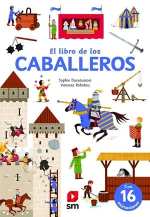 EL LIBRO DE LOS CABALLEROS | 9788413185453 | DUSSAUSSOIS, SOPHIE | Galatea Llibres | Llibreria online de Reus, Tarragona | Comprar llibres en català i castellà online