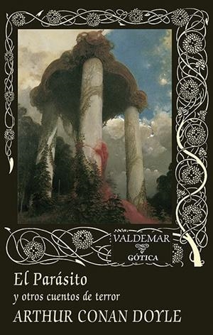 EL PARÁSITO | 9788477029137 | CONAN DOYLE, ARTHUR | Galatea Llibres | Llibreria online de Reus, Tarragona | Comprar llibres en català i castellà online
