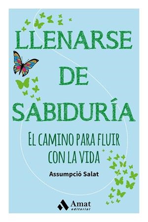 LLENARSE DE SABIDURIA | 9788497359504 | SALAT BERTRAN, ASSUMPCIÓ | Galatea Llibres | Librería online de Reus, Tarragona | Comprar libros en catalán y castellano online