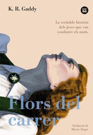 FLORS DEL CARRER | 9788483436080 | GADDY, K.R. | Galatea Llibres | Librería online de Reus, Tarragona | Comprar libros en catalán y castellano online
