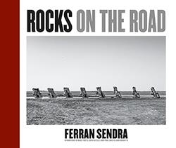 ROCKS ON THE ROAD | 9788412163148 | SENDRA, FERRAN | Galatea Llibres | Librería online de Reus, Tarragona | Comprar libros en catalán y castellano online